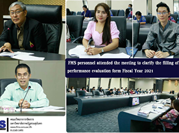 FMS personnel attended the meeting to
clarify the filling of the performance
evaluation form Fiscal Year 2021